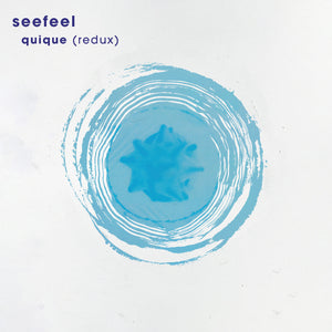 Seefeel Quique Redux