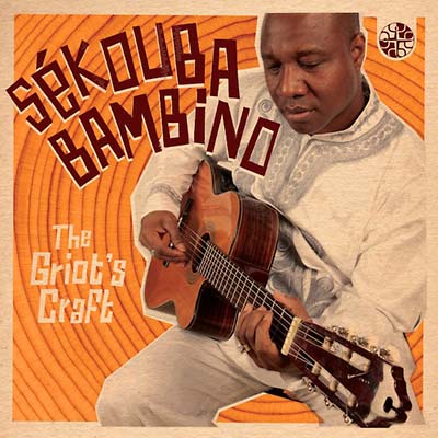 SEKOUBA BAMBINO The Griot's Craft
