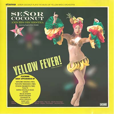 SENOR COCONUT Yellow Fever!