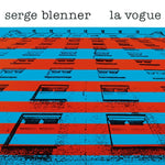 SERGE BLENNER La Vogue