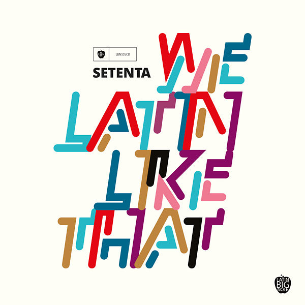 SETENTA We Latin Like That