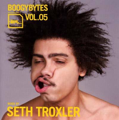 Seth Troxler Boogy Bytes Vol. 05