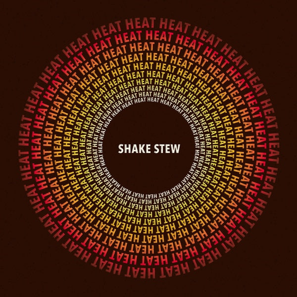 SHAKE STEW Heat