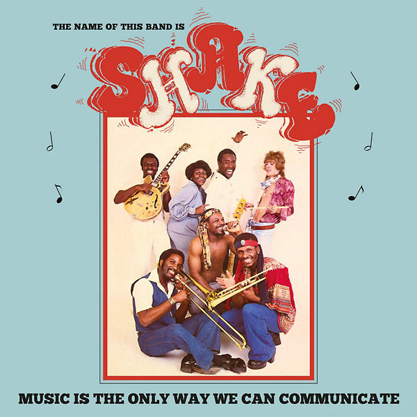 SHAKE (US) Music Is The Only Way We Can Communicate