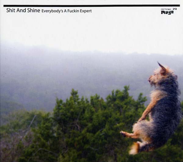 SHIT AND SHINE Everybody's a Fuckin Expert