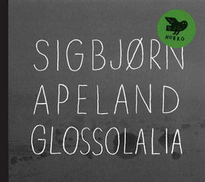 SIGBJORN APELAND Glossolalia