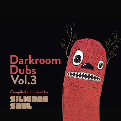 SILICONE SOUL Darkroom Dubs Vol. 3