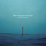 SIMON O'CONNOR What Is Living And What Is Dead