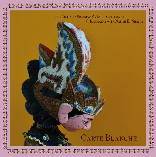 SIR RICHARD BISHOP & W. DAVID OLIPHANT/KARKHANA WI Carte Blanche