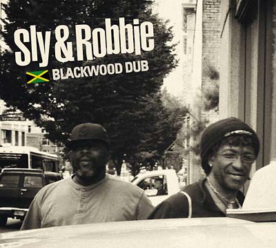 SLY & ROBBIE Blackwood Dub