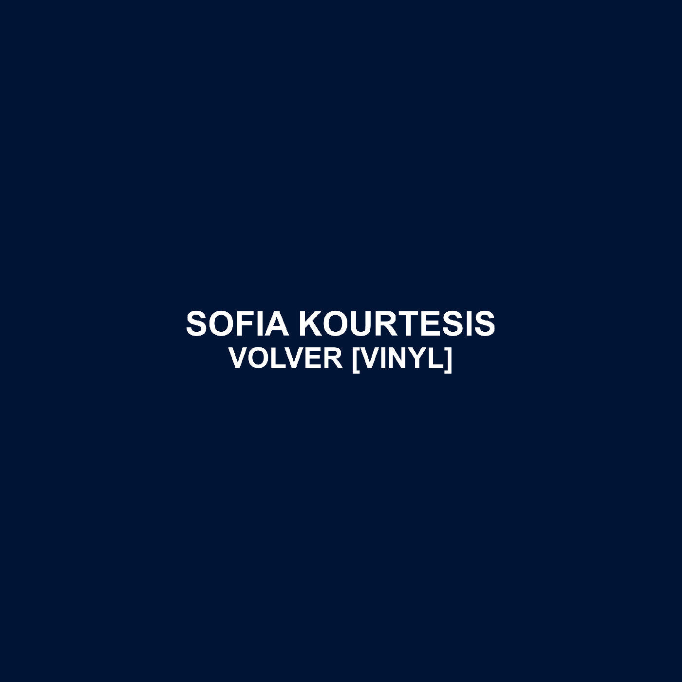 Sofia Kourtesis Volver