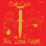 Soft Cell This Last Night... In Sodom [Import]