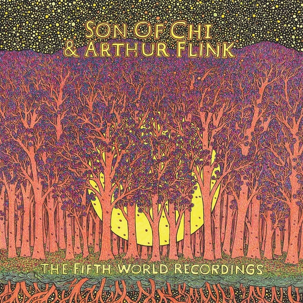 SON OF CHI & ARTHUR FLINK The Fifth World Recordings