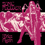 SONIC FLOWER Rides Again (Alternate Cover) (White/Black/Pink Striped Vinyl)