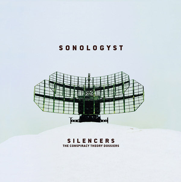 SONOLOGYST Silencers (The Conspiracy Theory Dossiers)