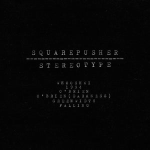 Squarepusher Stereotype