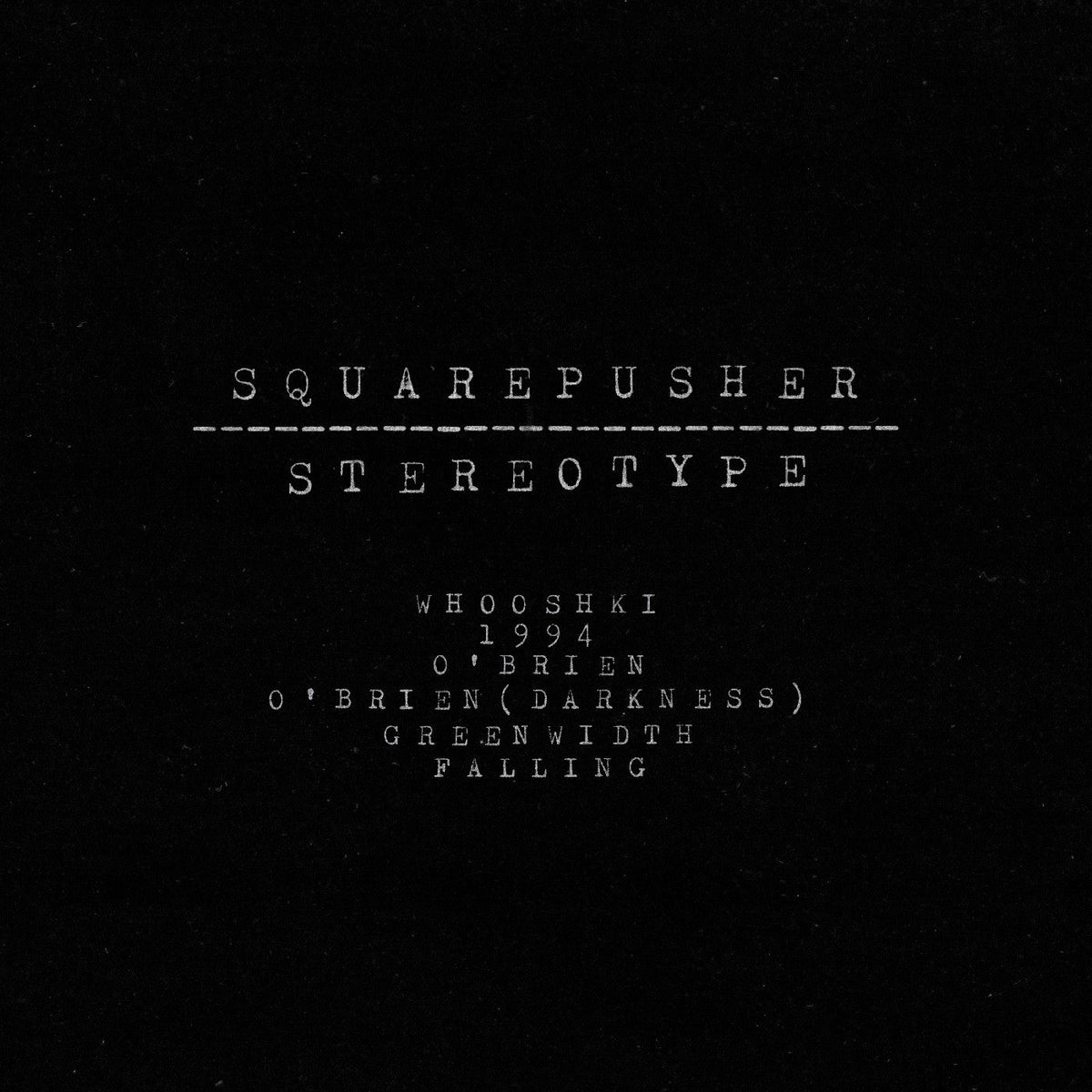 Squarepusher Stereotype