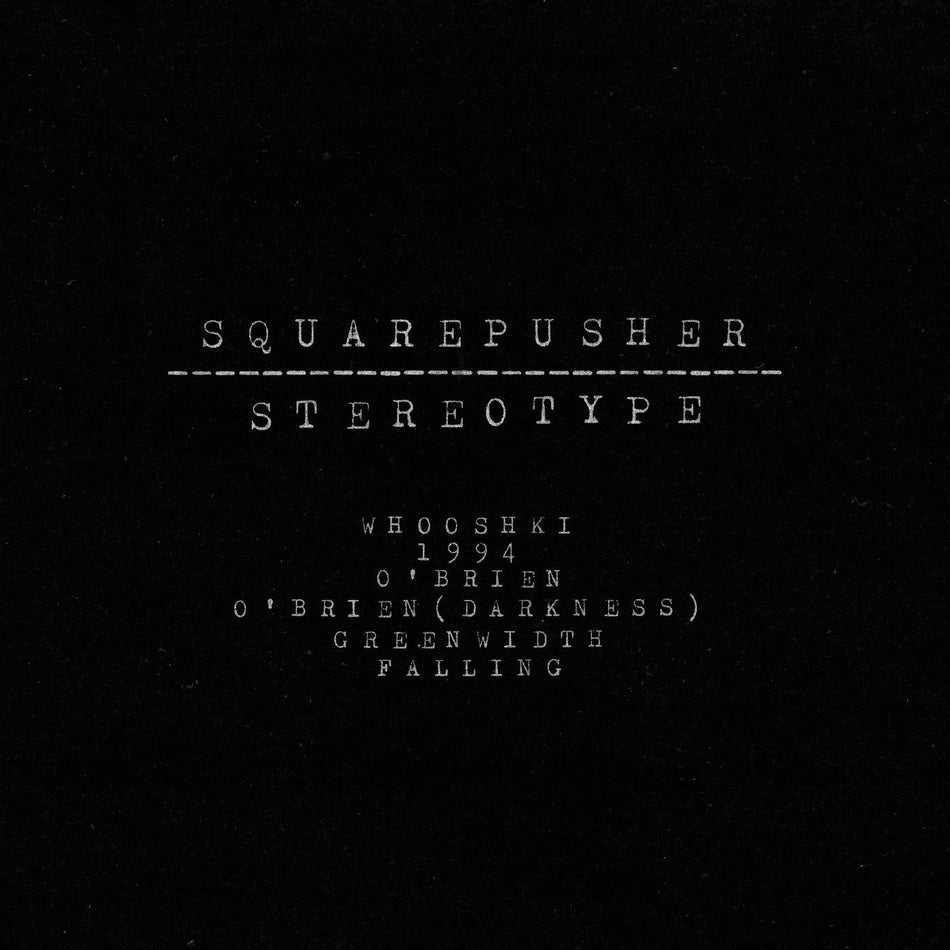 Squarepusher Stereotype