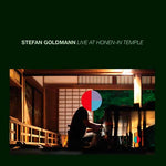 STEFAN GOLDMANN Live At Honen-In Temple