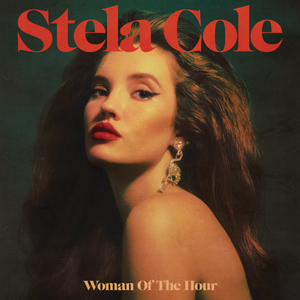 Stela Cole Woman of the Hour (Limited Edition)