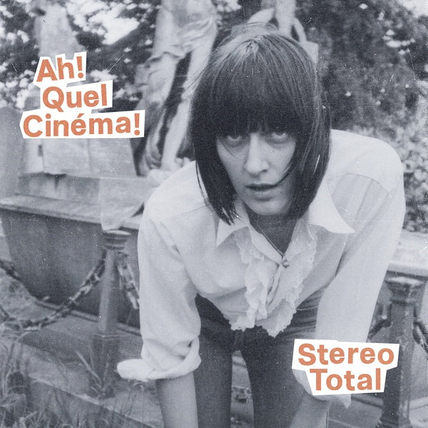 Stereo Total Ah! Quel Cinema!
