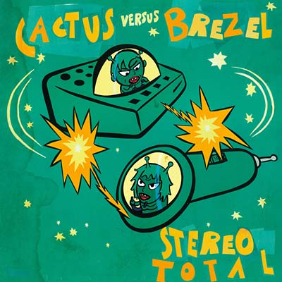 Stereo Total Cactus Versus Brezel