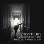 Steve & The Winged Heels Kilbey The Road To Tibooburra