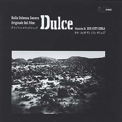 SUN CITY GIRLS Dulce (Original Soundtrack Recording)