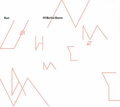 Sun I'll Be The Same