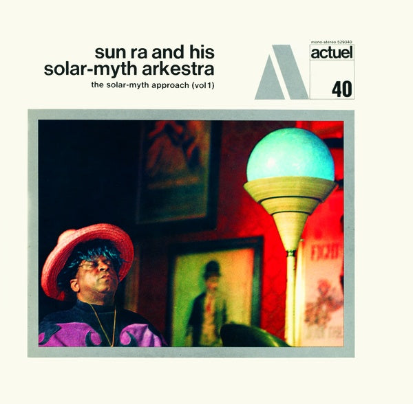 SUN RA AND HIS SOLAR MYTH ARKESTRA The Solar-Myth Approach (Vol. 1 & 2)