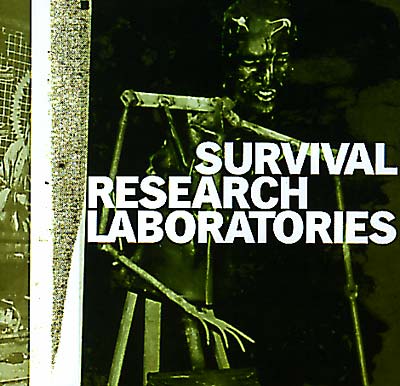 SURVIVAL RESEARCH LABORATORIES Survival Research Laboratories