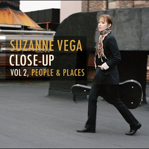 Suzanne Vega Close Up Vol 2 People & Places