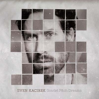SVEN KACIREK Scarlet Pitch Dreams