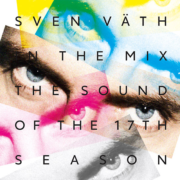 SVEN VATH In the Mix: The Sound of the 17th Season