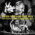 SVEN VATH In The Mix: The Sound Of The Eleventh Season