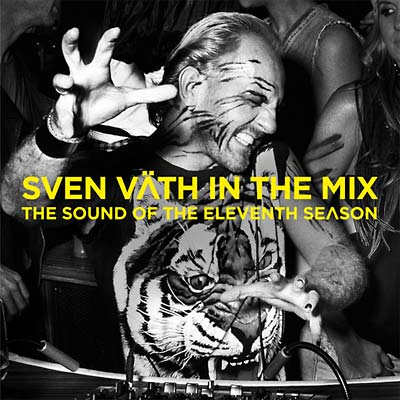 SVEN VATH In The Mix: The Sound Of The Eleventh Season