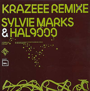 SYLVIE MARKS & HAL9000 Krazeee Remixes