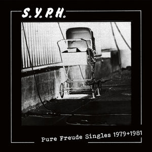 S.Y.P.H. Pure Freude Singles 1979-1981