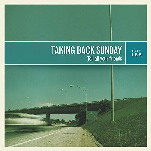 TAKING BACK SUNDAY Tell All Your Friends (Limited Edition, Coke Bottle Green Colored Vinyl)