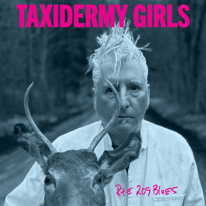 Taxidermy Girls Rte 209 Blues [Lp]