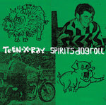 TEEN-X-RAY Spirits Dogroll