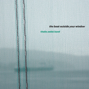 Thalia Band Zedek The Boat Outside Your Window