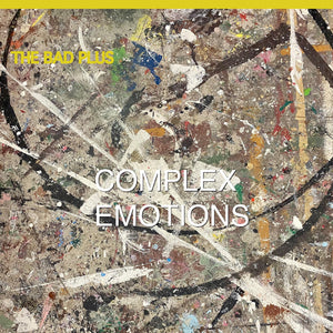 The Bad Plus Complex Emotions