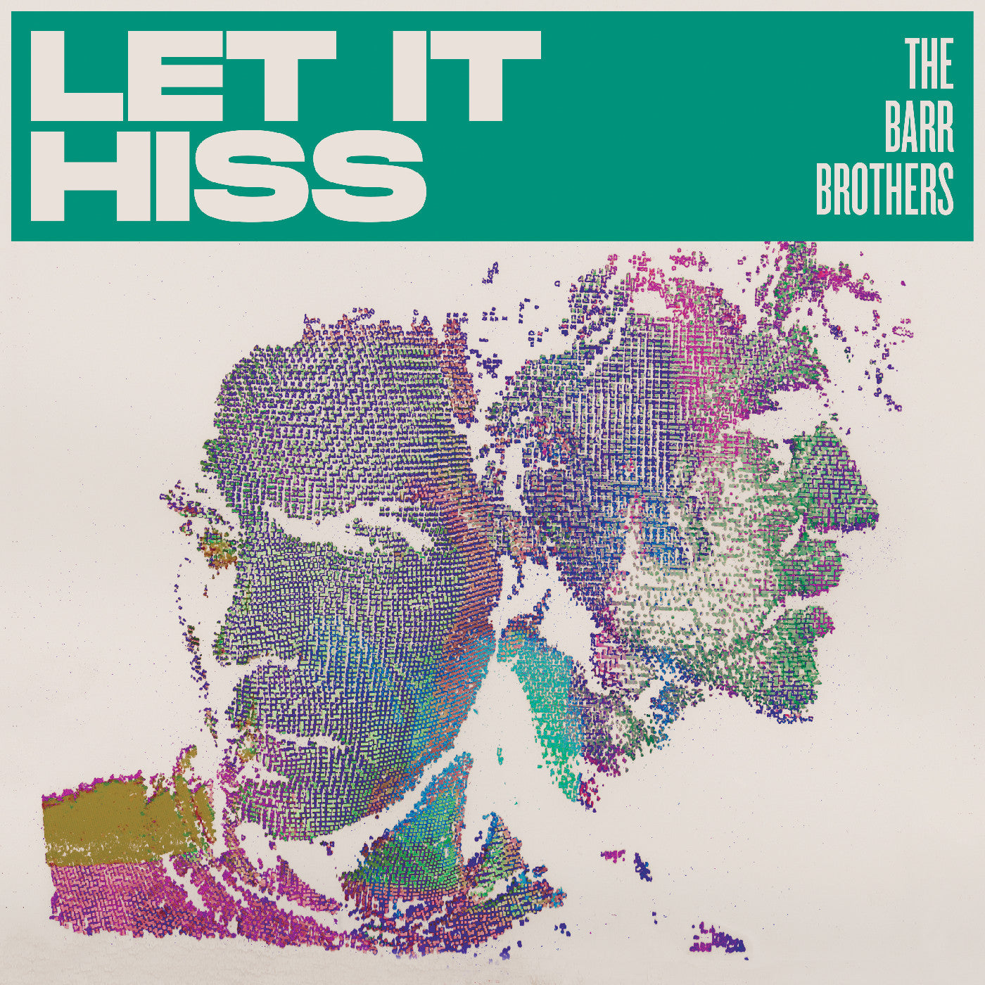 The Barr Brothers Let It Hiss