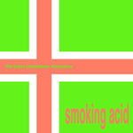 The Brian Jonestown Massacre Smoking Acid EP