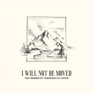 The Brooklyn Tabernacle Choir I Will Not Be Moved: Live