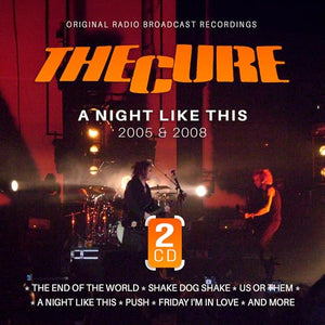 The Cure A Night Like This / 2005 & 2008 (2Cd)