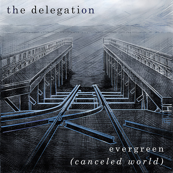 THE DELEGATION Evergreen (Canceled World)