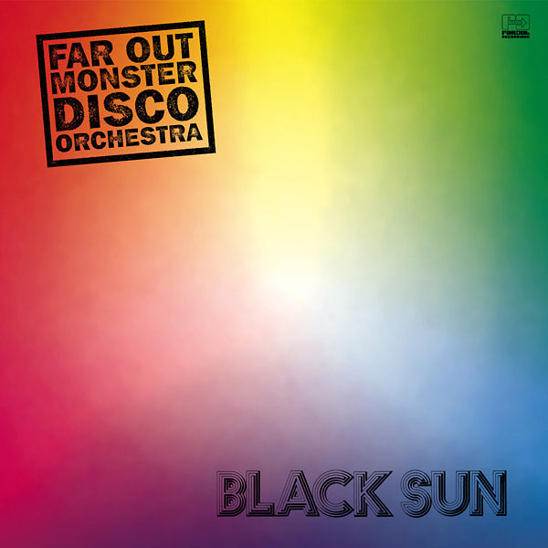 THE FAR OUT MONSTER DISCO ORCHESTRA Black Sun