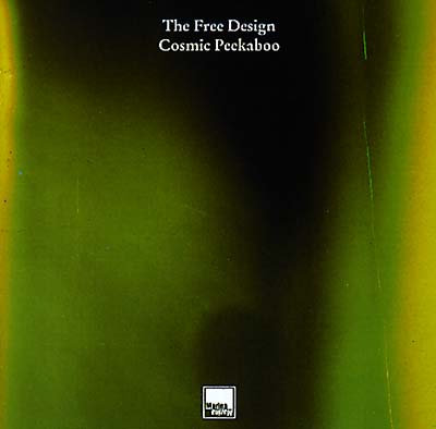 THE FREE DESIGN Cosmic Peekaboo